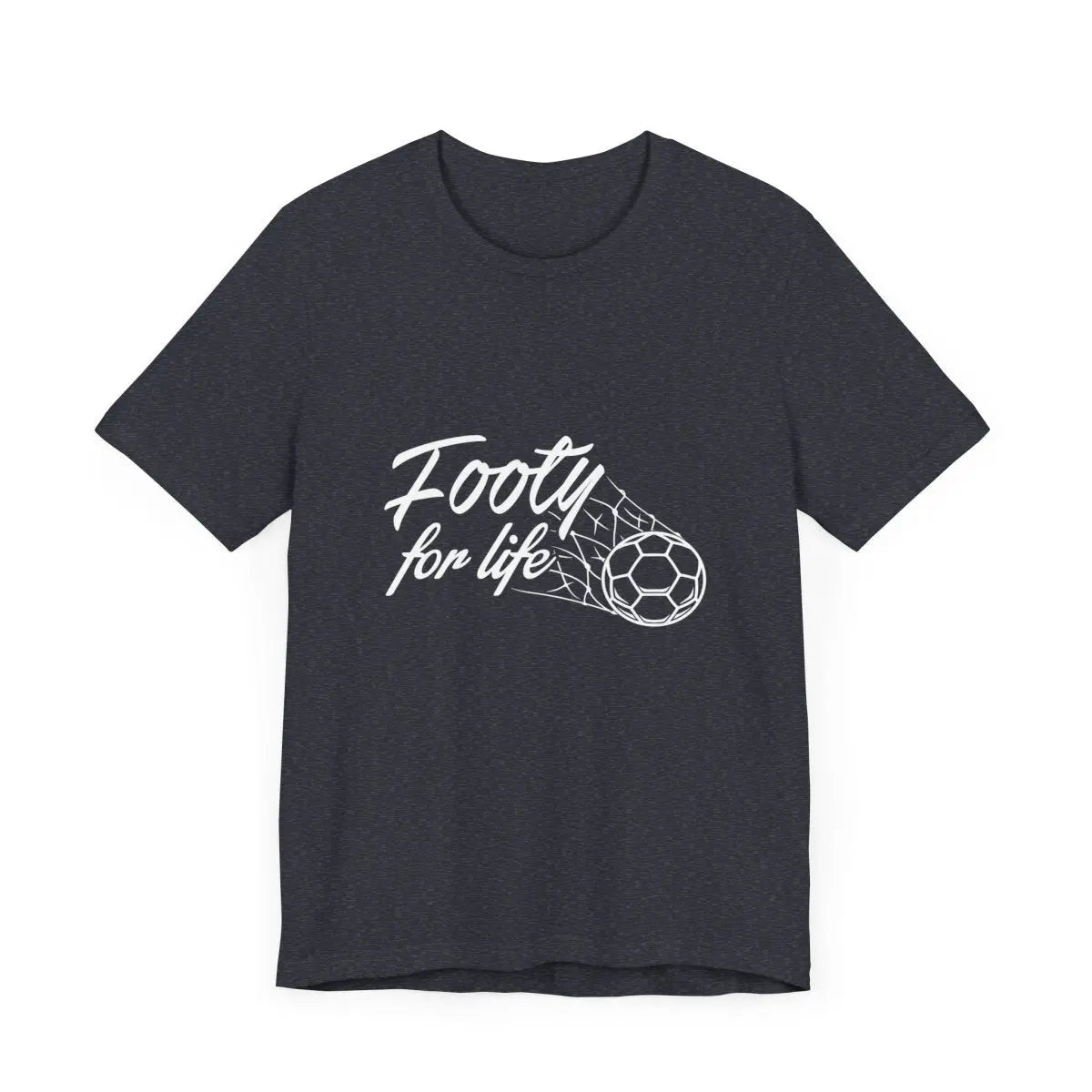 "Footy For Life" Jersey Short Sleeve Tee - T-Shirt by Futbol Kingdom