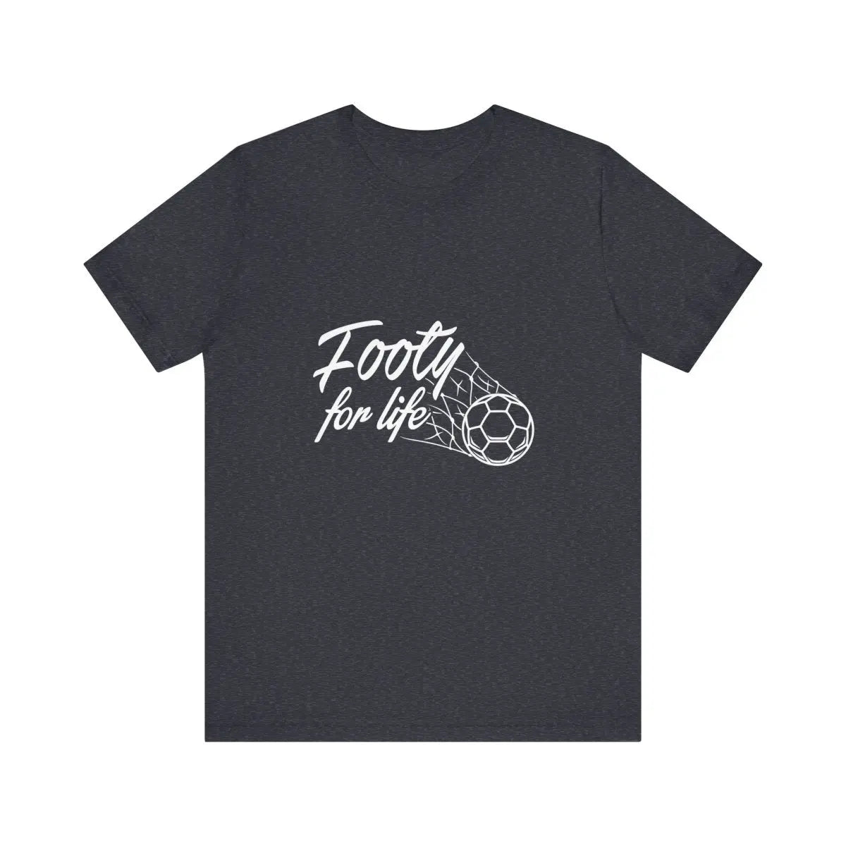 "Footy For Life" Jersey Short Sleeve Tee - T-Shirt by Futbol Kingdom