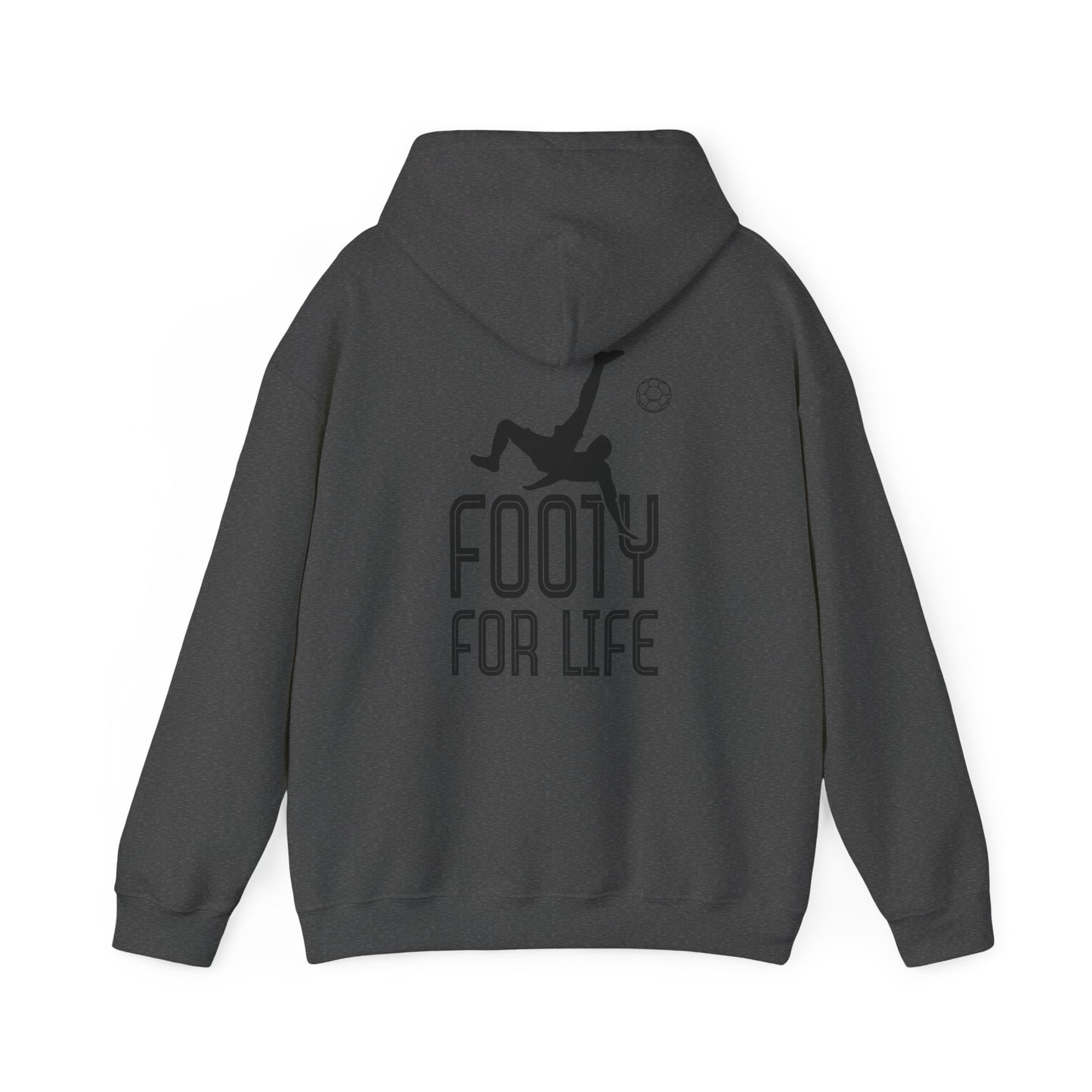 "Footy For Life" Hoodie, Hooded Sweatshirt