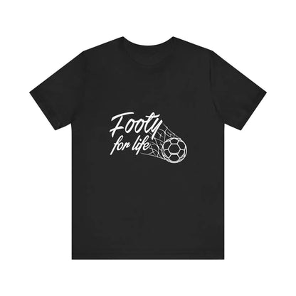 "Footy For Life" Jersey Short Sleeve Tee - T-Shirt by Futbol Kingdom