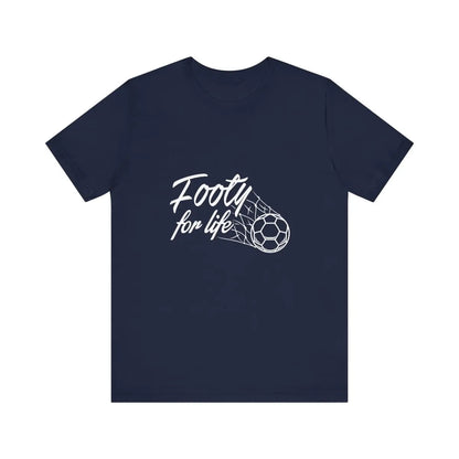 "Footy For Life" Jersey Short Sleeve Tee - T-Shirt by Futbol Kingdom