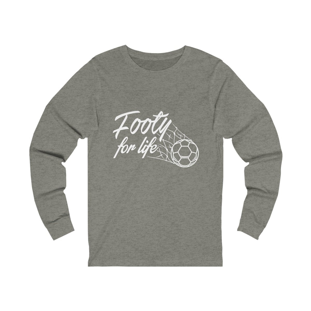 "Footy For Life" Long Sleeve Tee - Futbolkingdom