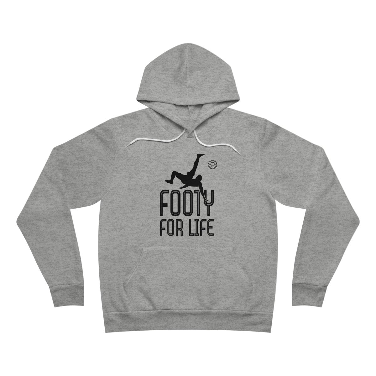 Men's "Footy For Life" Sponge Fleece Pullover Hoodie - Futbolkingdom